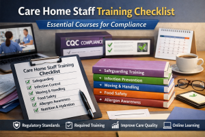 Care home staff training checklist and compliance planning UK